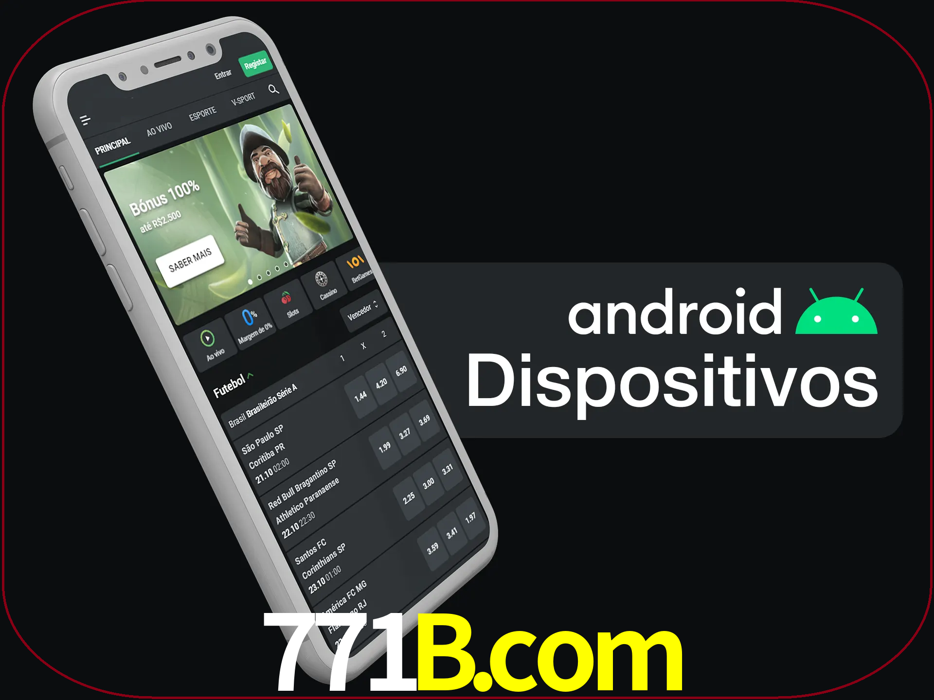 O aplicativo suporta a maioria de todos os dispositivos Android.