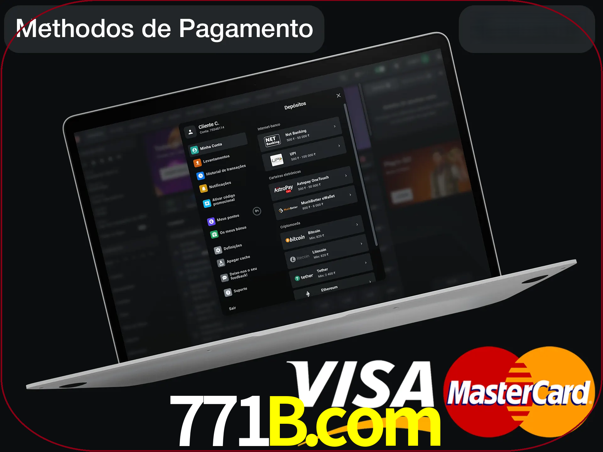 Use seu método de depósito preferido.